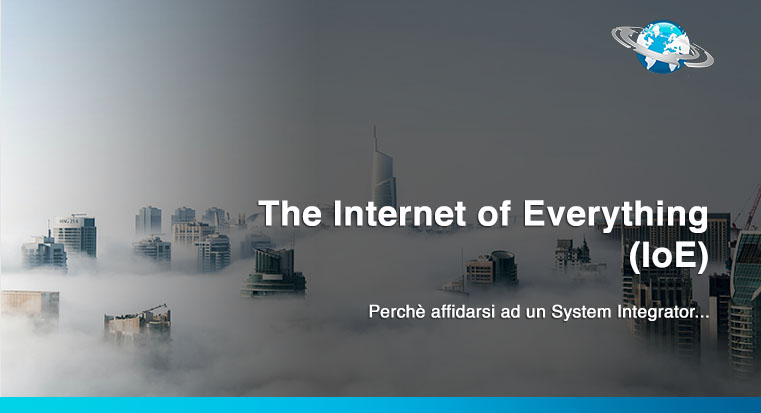 The Internet of Everything (IoE)