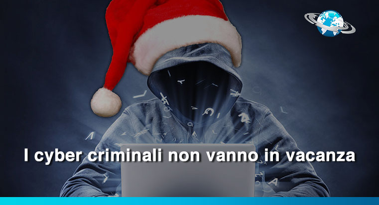 I cyber criminali non vanno in vacanza