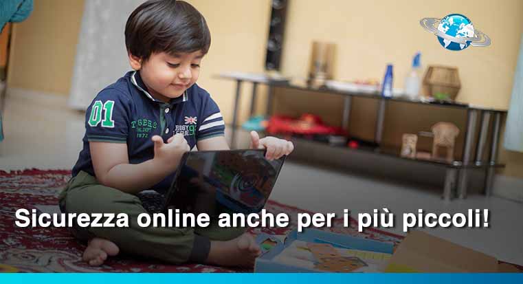 Sicurezza online anche per i più piccoli!