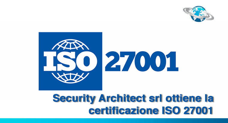 Security Architect srl ottiene la certificazione ISO 27001